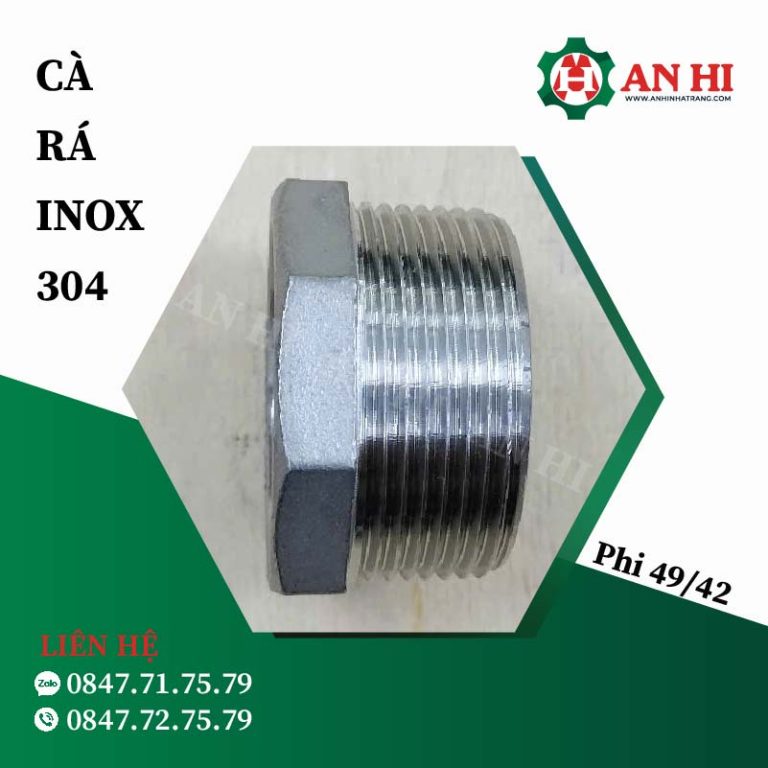CÀ RÁ INOX 304 PHI 49/42 - An Hi